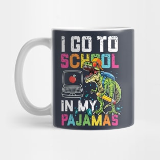 I Go To School In My Pajamas Online Virtual T-Rex Dinosaur Gift Mug